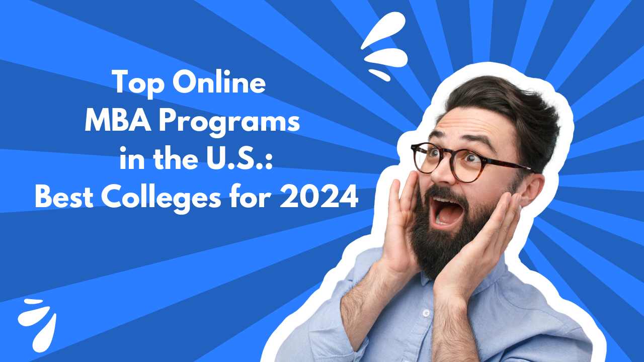 Top Online MBA Programs in the U.S.: Best Colleges for 2024