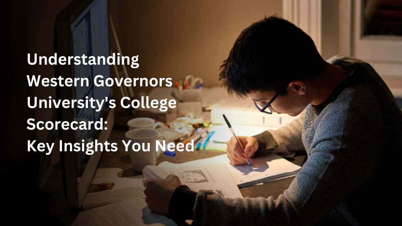 Understanding Western Governors University’s College Scorecard: Key Insights You Need